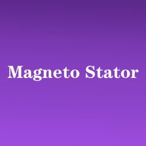 Magneto Stator